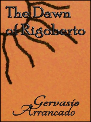cover image of The Dawn of Rigoberto